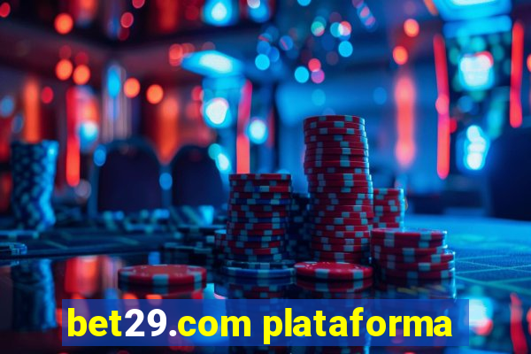 bet29.com plataforma